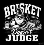 Brisket Doesn’t Judge – Funny BBQ Dad T-Shirt