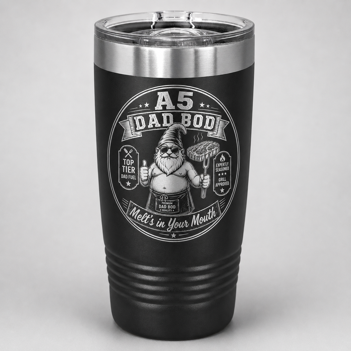 A5 Dad Bod – Melt’s in Your Mouth Engraved Tumbler