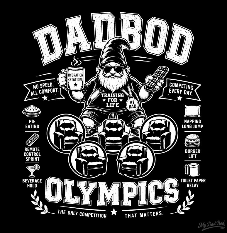 Dad Bod Olympics – Funny Dad T-Shirt