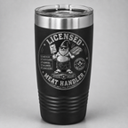 Black Licensed Meat Handler laser engraved tumbler featuring Bodrick holding a meat cleaver and BBQ