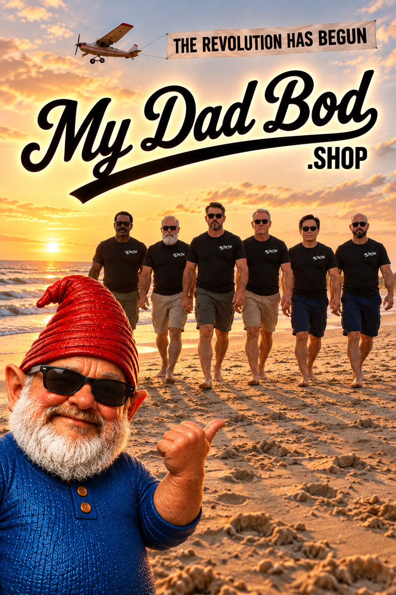 My Dad Bod — the revolution has begun