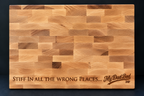 Stiff in All the Wrong Places – Engraved Maple Cutting Board